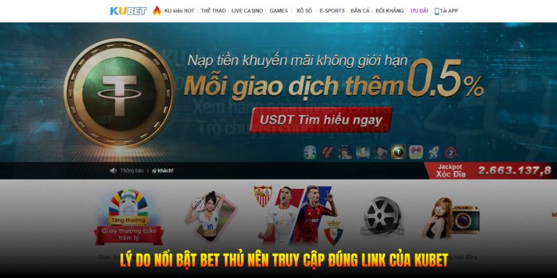 Lý do nổi bật bet thủ nên truy cập đúng link của Kubet